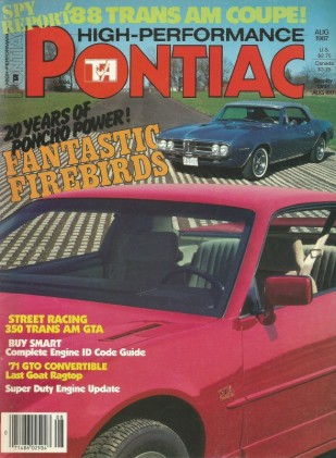 HIGH PERFORMANCE PONTIAC 1987 AUG - FIREBIRD '71 GTO SPECIAL, NEW '88s